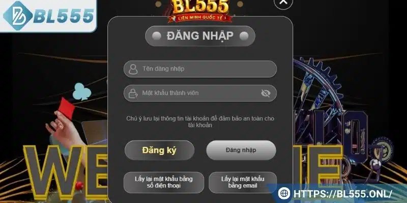 Đăng nhập BL555 2 3 bước đăng nhập vào BL555 nhanh chóng